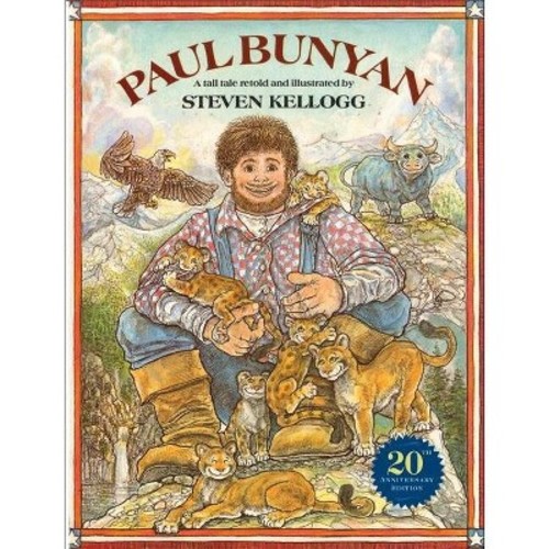 Paul Bunyan - 20th Edition by  Steven Kellogg