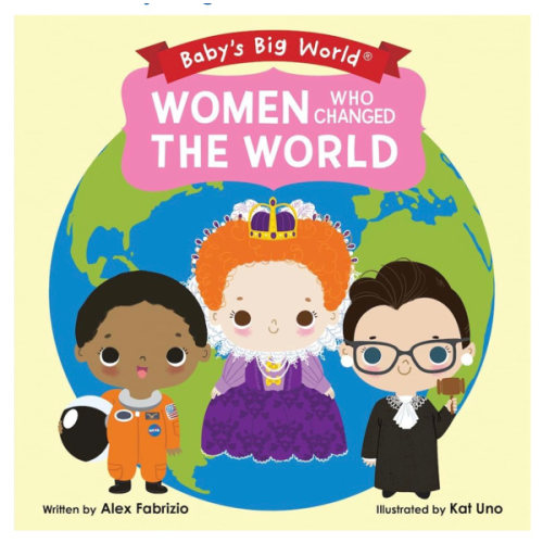 Women Who Changed the World (Baby's Big World)