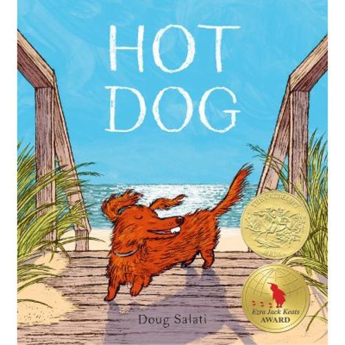 Hot Dog - by Doug Salati (Hardcover)