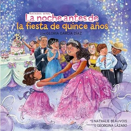 La noche antes de la fiesta de quince años (The Night Before the Quinceañera Spanish Edition)