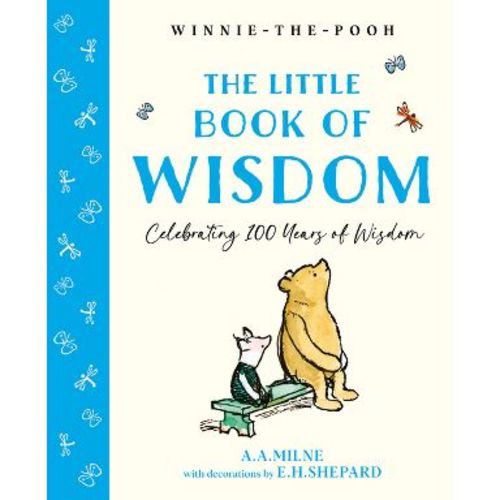 Winnie-The-Pooh: The Little Book of Wisdom - by A A Milne (Hardcover)