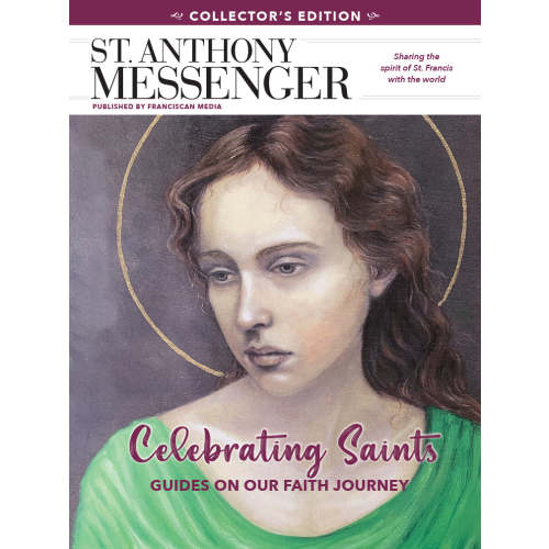 St. Anthony Messenger Collector's Edition: Celebrating Saints