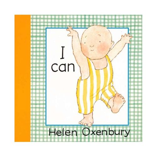 I Can - (Baby Beginner Board Books) by Helen Oxenbury (Board Book)