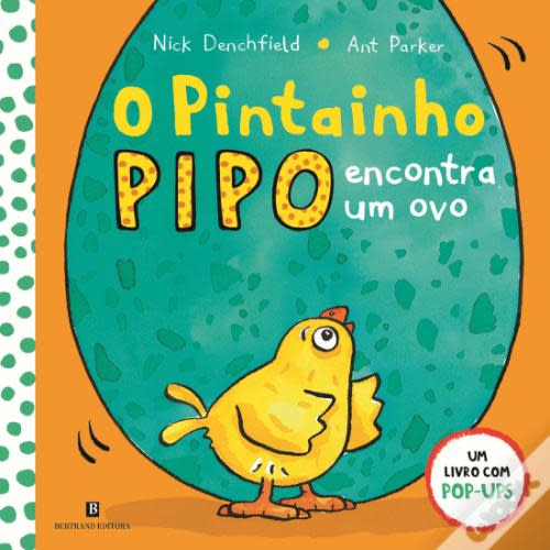 O Pintainho Pipo Encontra Um Ovo de Ant Parker e Nick Denchfield - Livro - WOOK