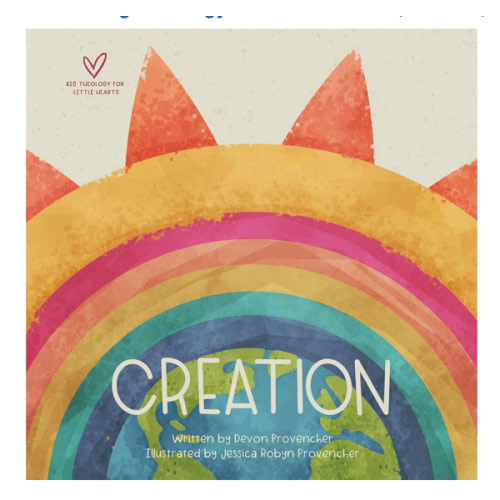 Creation (Big Theology for Little Hearts)