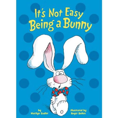 It's Not Easy Being a Bunny