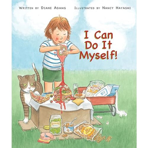 I Can Do It Myself! Hardcover – Picture Book, March 1, 2009