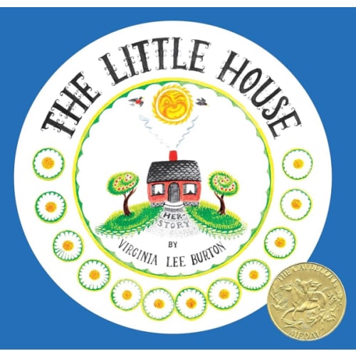 The Little House 75th Anniversary Edition: A Caldecott Award Winning Classic Story for Kids (Ages 4–8)