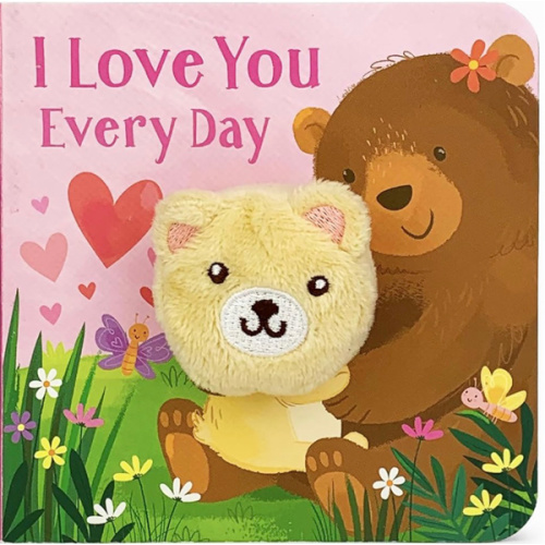 I Love You Every Day Finger Puppet Board Book for Babies and Toddlers; Valentine's Day, Holidays & More to Talk About Love