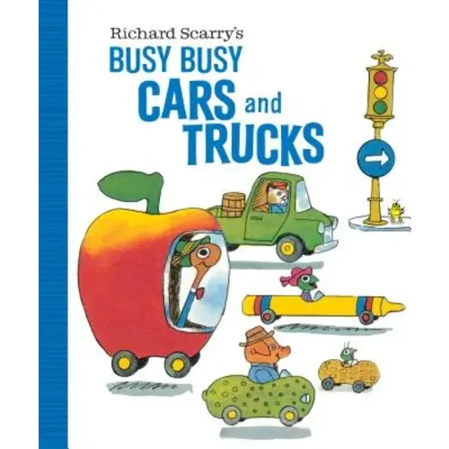 Richard Scarry's Busy Busy Cars and Trucks a book by Richard Scarry - Bookshop.org US