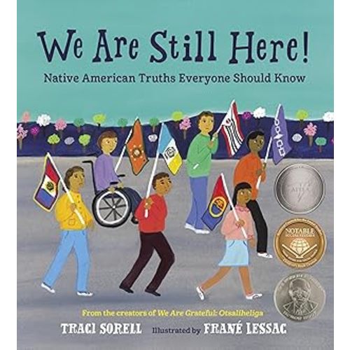 We Are Still Here!: Native American Truths Everyone Should Know by Sorell, Traci: good (2021) | Aspen Book Co.
