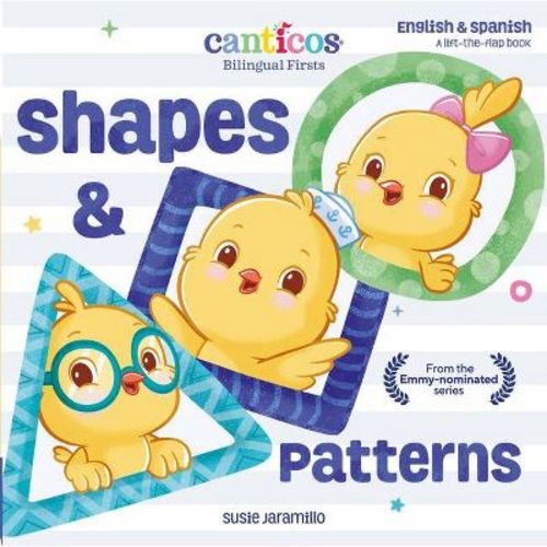 Canticos Shapes & Patterns - (Canticos Bilingual Firsts) by Susie Jaramillo (Board Book)