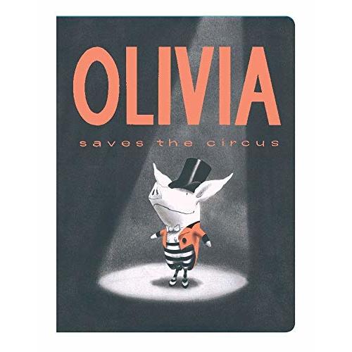 Olivia Saves the Circus (Classic Board Books)