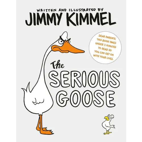 The Serious Goose a book by Jimmy Kimmel - Bookshop.org US