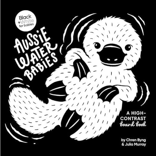 Aussie Water Babies: A high-contrast board book (Black and White for Babies, #2) Board book – 1 December 2021