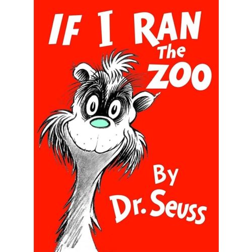 If I Ran the Zoo (Classic Seuss) Hardcover – October 12, 1950