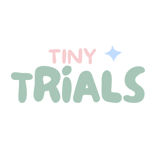 Tiny Trials