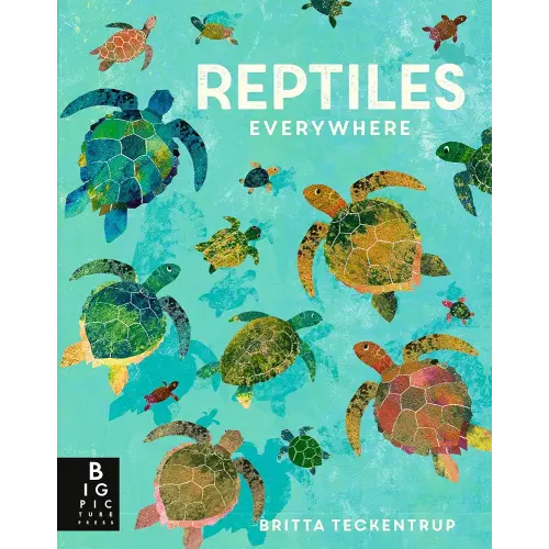 Reptiles Everywhere (Animals Everywhere)