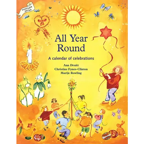 All Year Round: Christian Calendar of Celebrations (Festival Series)