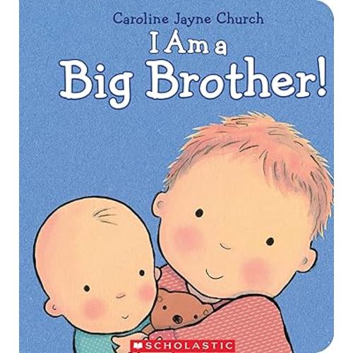 I Am a Big Brother (Caroline Jayne Church)