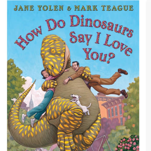 How Do Dinosaurs Say I Love You?