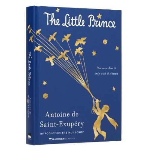 The Little Prince Deluxe Edition - (Mariner Classics) by Antoine de Saint-Exupéry (Hardcover)