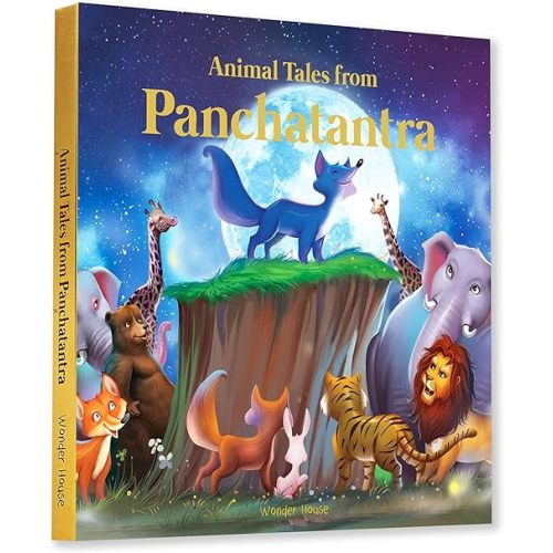 Animals Tales From Panchtantra: Timeless Stories For Children From Ancient India (Classic Tales From India)