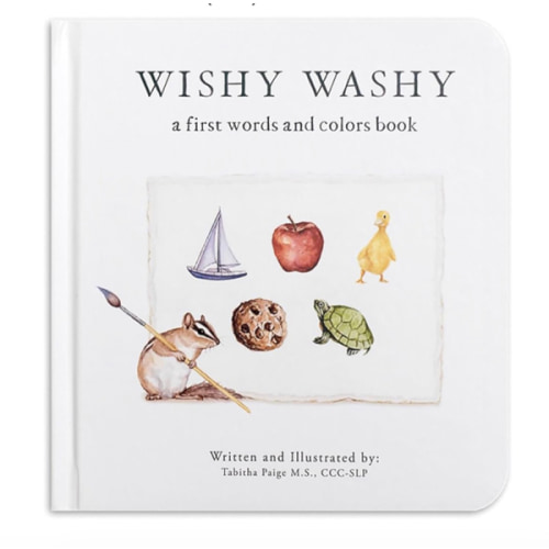 Wishy Washy: A Board Book of First Words and Colors for Growing Minds (Tabitha Paige Children's Book Series)