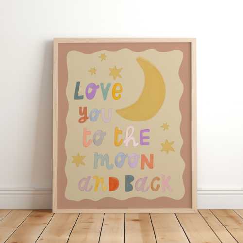 Love you to the moon and back nursery wall art, Children's nursery and bedroom Poster, kids print, girls bedroom print, playroom decor, girl