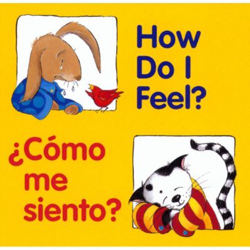 How Do I Feel?/¿Cómo Me Siento? - (Good Beginnings) by Editors of the American Heritage Di (Board Book)