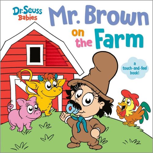 Mr. Brown On the Farm with Dr. Seuss Babies (Board Book)