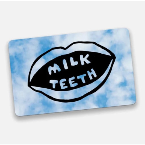 Milk Teeth Gift Card