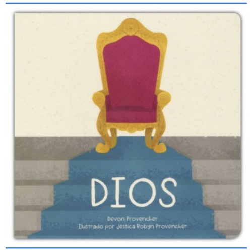 Dios (God): Devon Provencher Illustrated By: Jessica Robyn Provencher: 9781087737171 - Christianbook.com