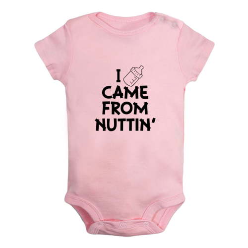 Babies I Came From Nuttin' Funny Rompers Newborn Baby Bodysuits Infant Jumpsuits Kids Cotton Graphic One-Piece Outfits
