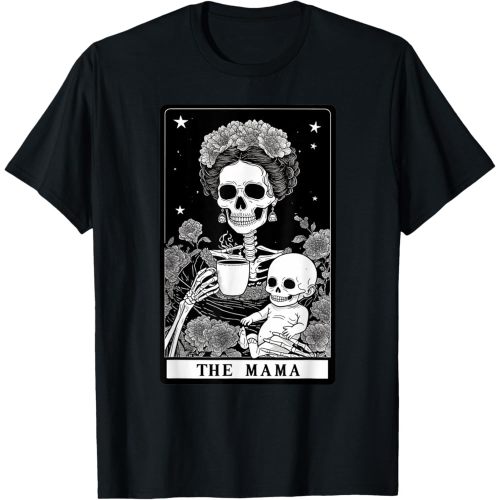 The Mama Gothic Tarot Motherhood Mom Skeleton Mother's Day T-Shirt