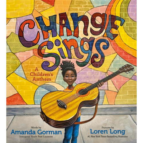 Change Sings: A Children's Anthem (Hardcover)