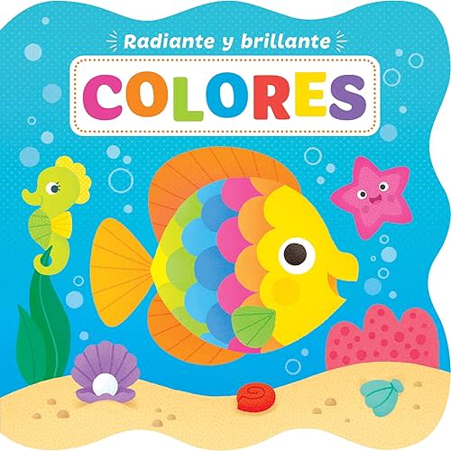 Radiante y brillante: Colores (Bright and Shiny) (Spanish Edition) Board book – April 6, 2021