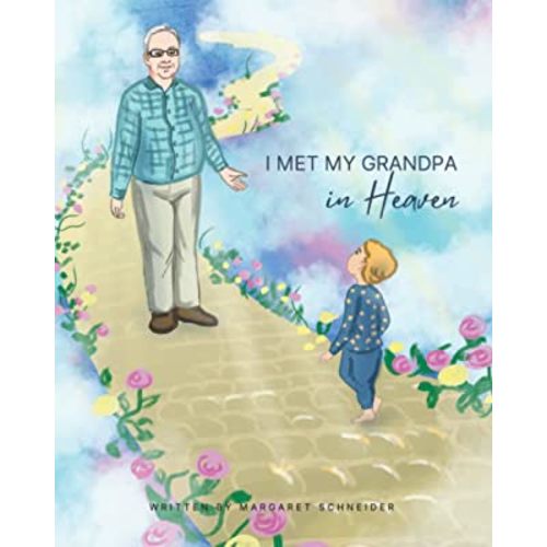 I Met My Grandpa In Heaven