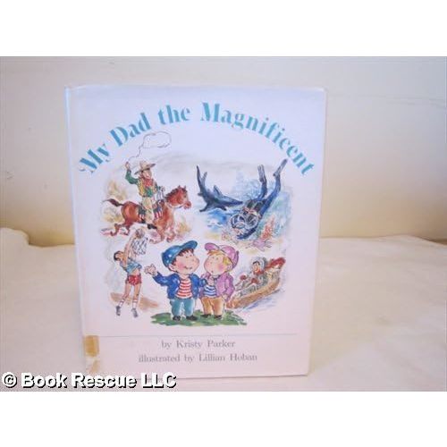 My Dad the Magnificent Hardcover – April 16, 1987