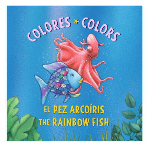El Pez Arcoíris: Colores / The Rainbow Fish: Colors: (Bilingual Edition) (Spanish Edition)