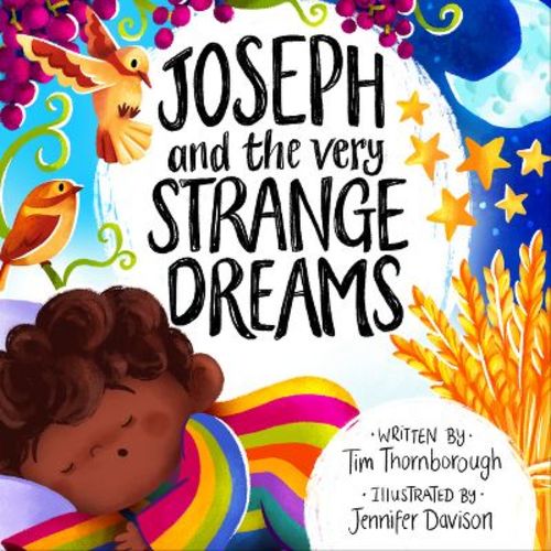 Joseph and the Very Strange Dreams - (Very Best Bible Stories) by Tim Thornborough (Hardcover) : Target