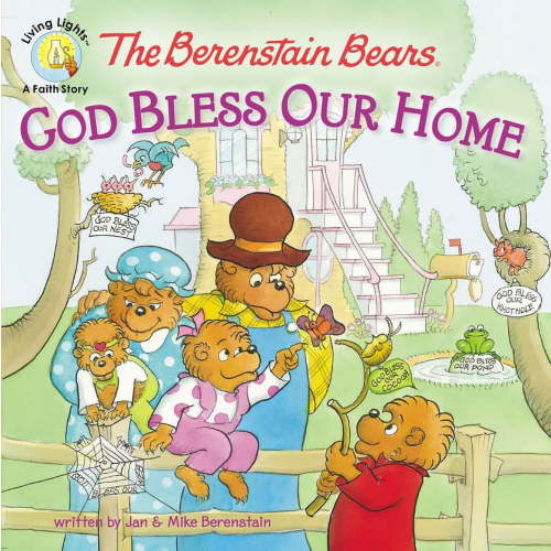 Berenstain Bears/Living Lights: A Faith The Berenstain Bears: God Bless Our Home, (Paperback)