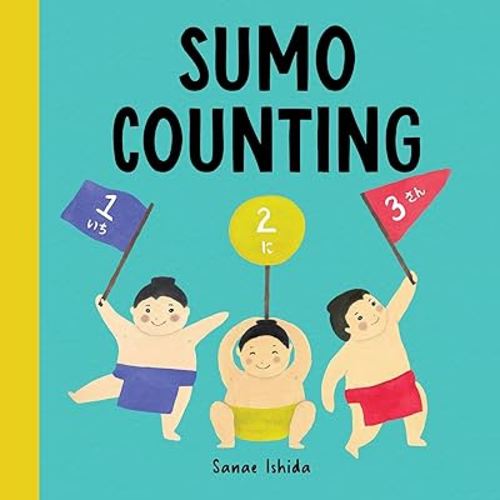 Sumo Counting: (Counting Books for Toddlers 1-3) (Little Sumo)