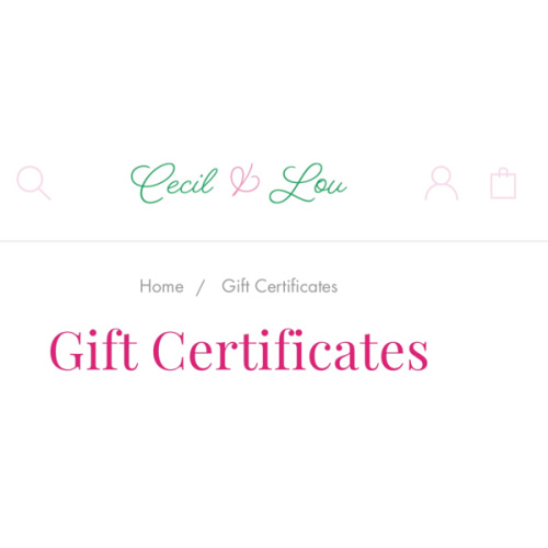 Gift Certificates - Cecil and Lou
