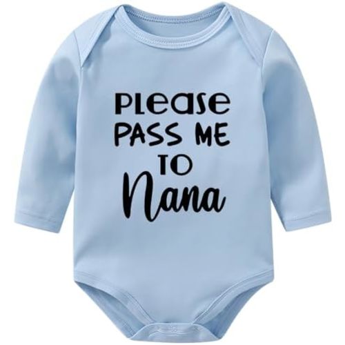 Please Pass Me To Nana Baby Bodysuits Funny Newborn Clothes Novelty Infant Rompers Outfits Long Sleeve