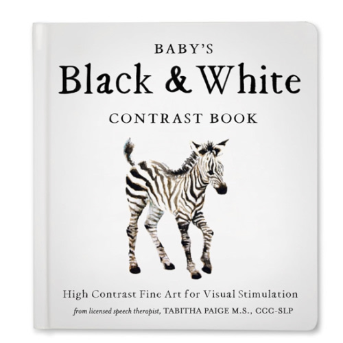 Baby's Black and White Contrast Book: High-Contrast Art for Visual Stimulation at Tummy Time (Tabitha Paige Children's Book Series)