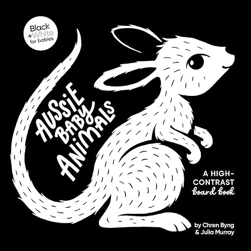 Aussie Baby Animals (Black and White for Babies, #1): A high-contrast board book Board book – 1 December 2021