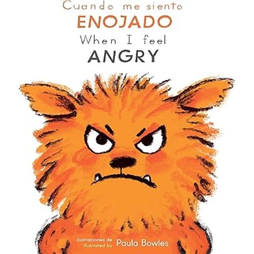 Cuando Me Siento Enjoado/When I Feel Angry (Spanish Edition) (First Feelings (Spanish/English)) (Spanish and English Edition)