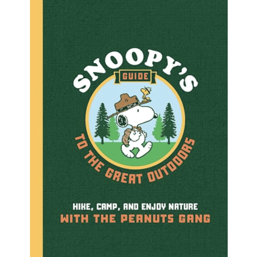 Snoopy's Guide to the Great Outdoors: Hike, Camp, and Enjoy Nature with the Peanuts Gang