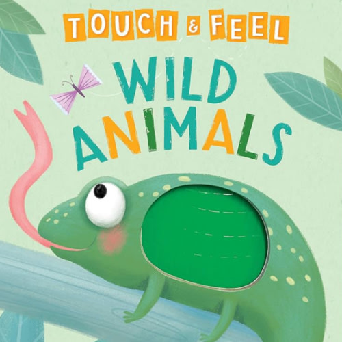 Wild Animals: A Touch and Feel Book - Children's Board Book - Educational